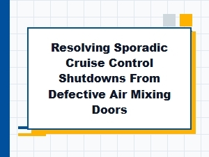 How Defective Air Doors Can Disable Cruise Control